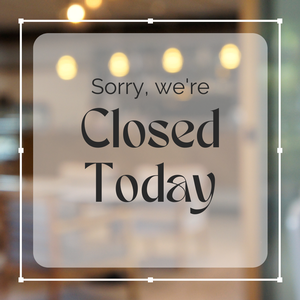 Closed for Labor Day Closed for Labor Day